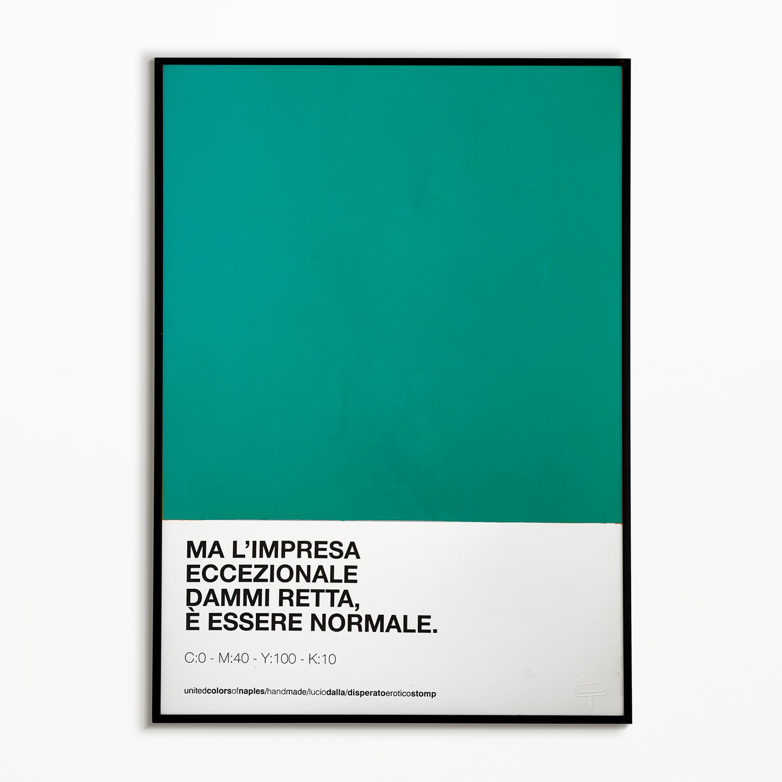 Opera Poster Disperato Erotico Stomp – Dettaglio | United Colors of Naples