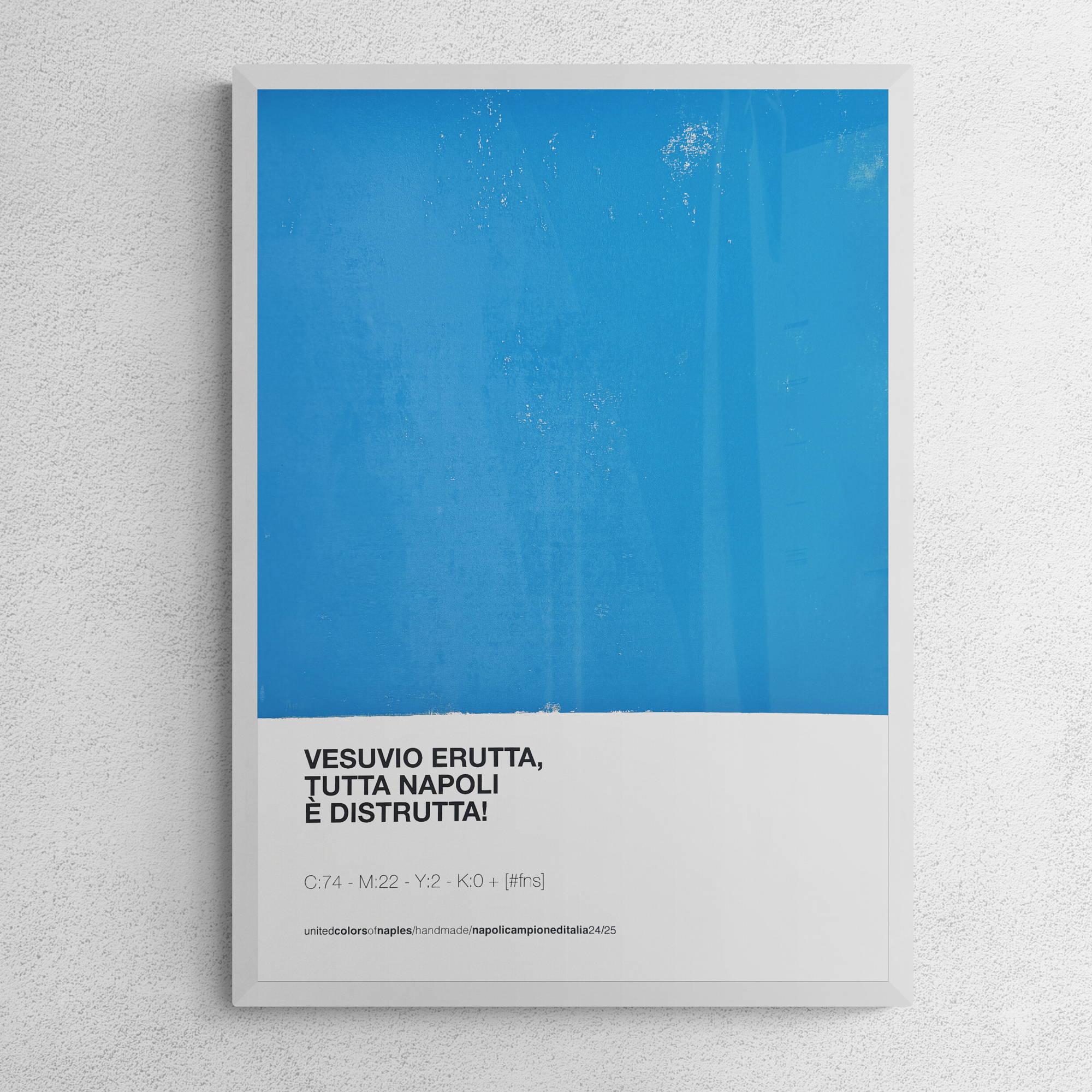 Opera Poster Figli di Napoli, Vesuvio Erutta. Quarto Scudetto del Napoli.