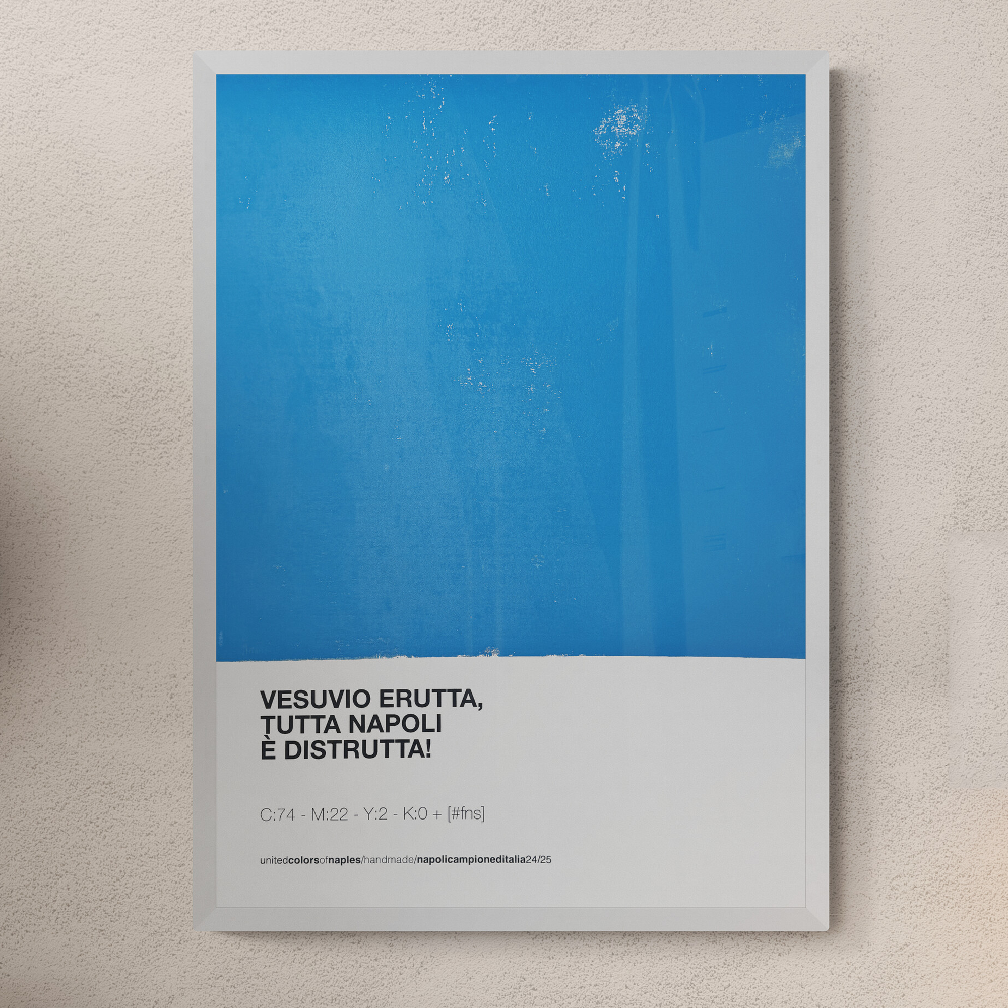 Opera Poster Figli di Napoli, Vesuvio Erutta. Quarto Scudetto del Napoli.