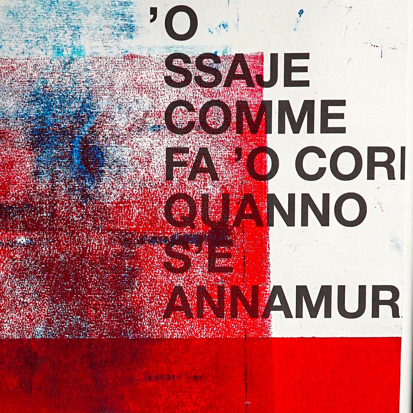 Artwork Poster / O' ssaje comme fa 'o Core / Unique piece