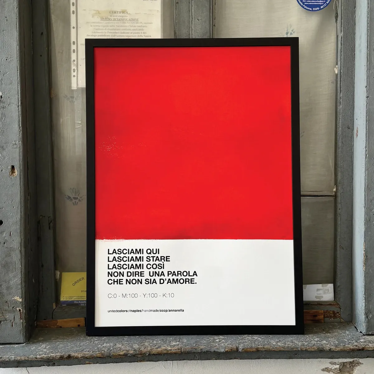 Annarella, CCCP – red Opera Poster with the line «Lasciami qui lasciami stare lasciami così non dire una parola che non sia d'amore», black frame